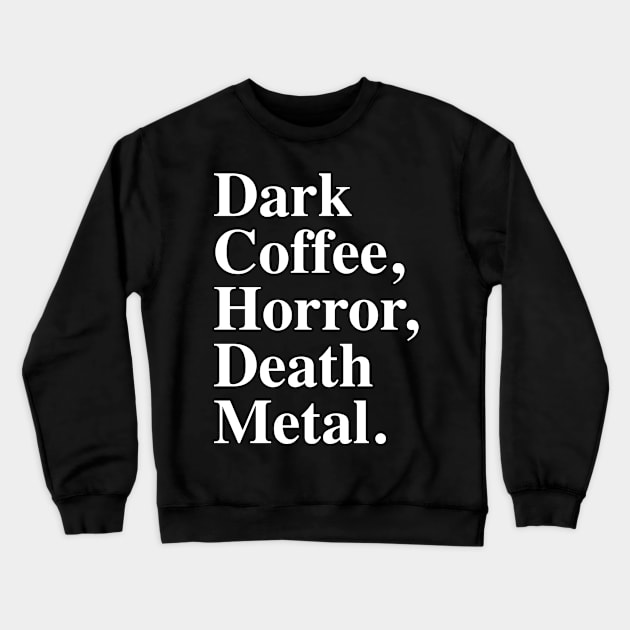 Death Metal Crewneck Sweatshirt by cowyark rubbark